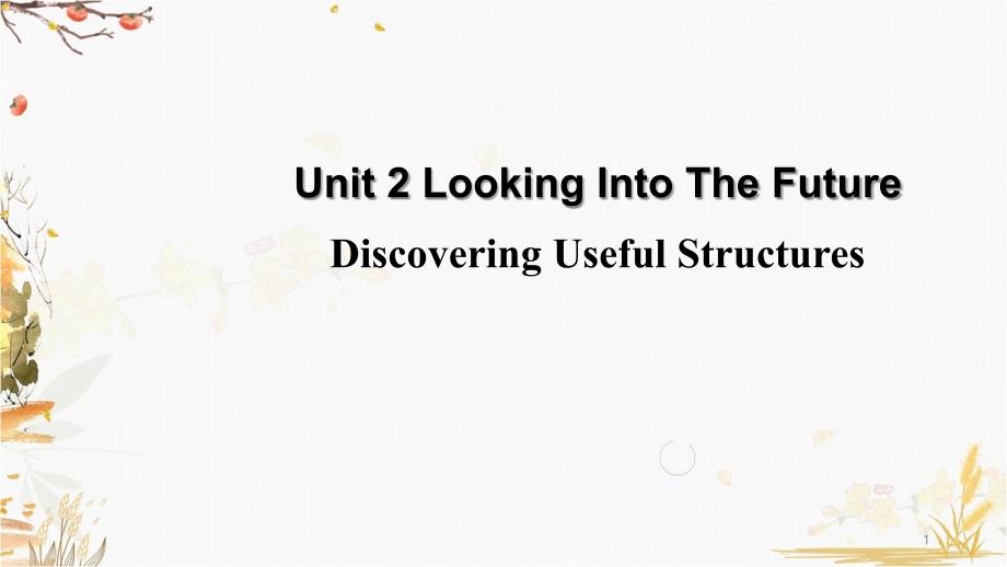 选择性必修第一册Unit-2--Discovering-Useful-Structure课件_第1页