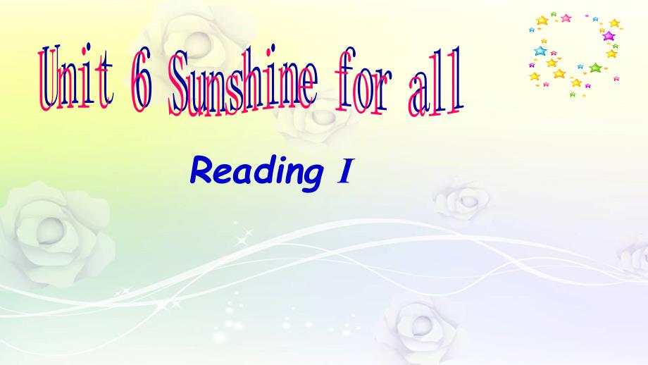 江苏省某中学八年级英语下册-Unit-6-Sunshine-for-all-Reading-2ppt课件_第1页