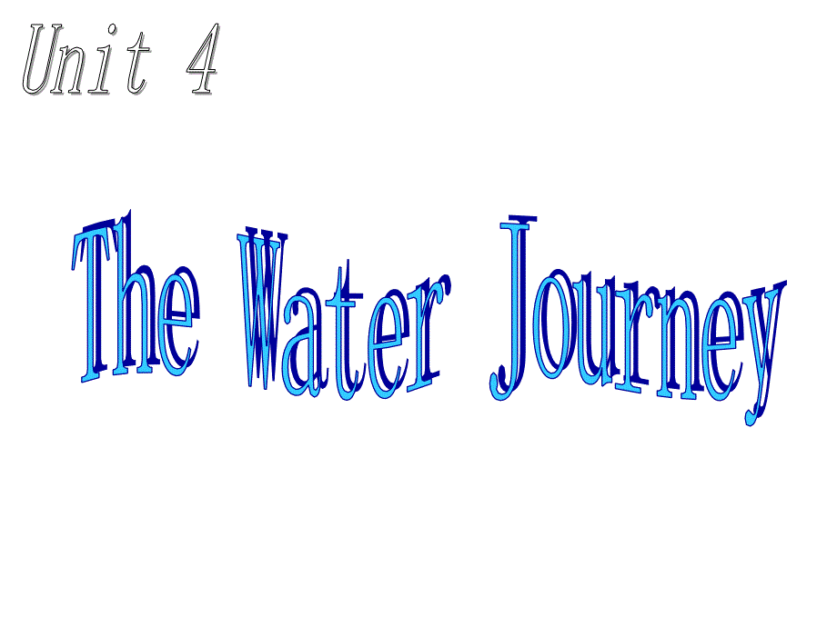 六年级英语下册(重大版)Unit-4《The-water-journey》ppt课件_第1页