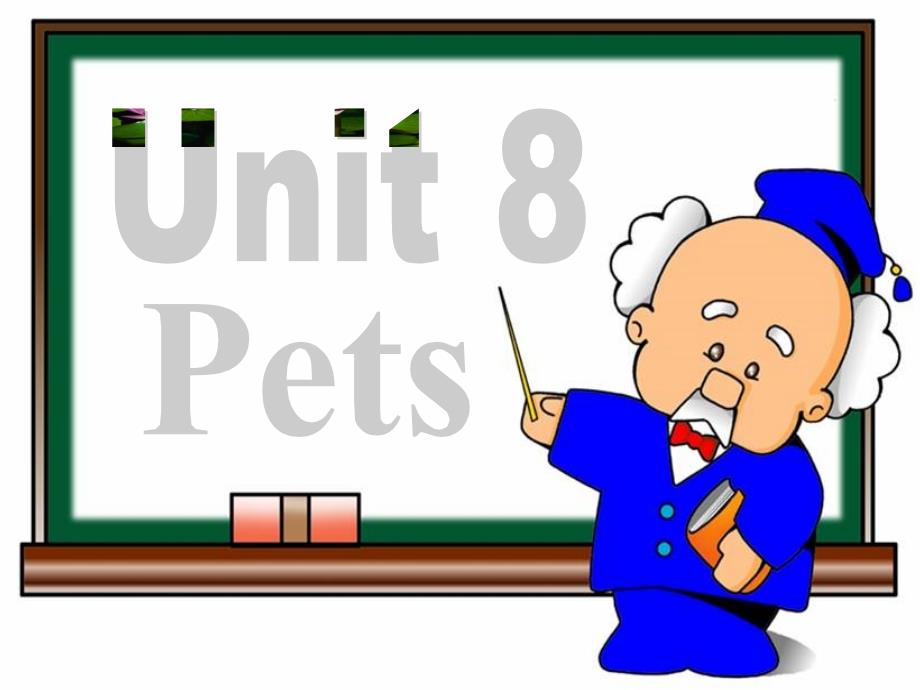 江苏省某学校：Unit-8-Pets-Welcome-to-the-unit-ppt课件(牛津译林版七年级下册)_第1页