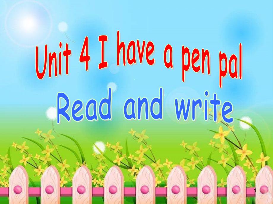 六年级上册英语(人教版PEP)Unit4-I-have-a-pen-pal--Read-and-writeppt课件_第1页