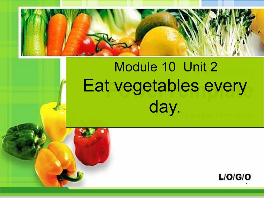 外研版(一起)四年级英语上册Module-10-Unit-2-Eat-vegetables-every-day课件_第1页