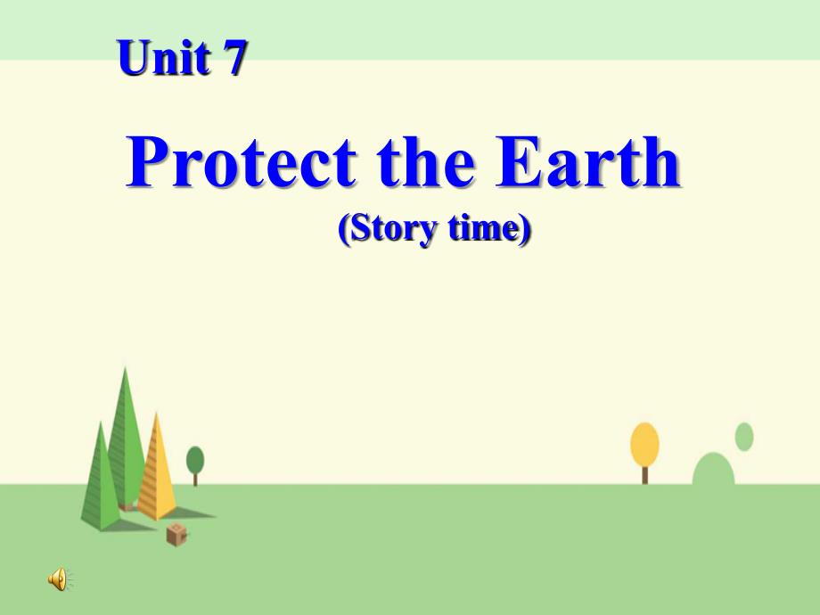 译林-英语六年级上册--Unit-7-Protect-the-Earth课件_第1页