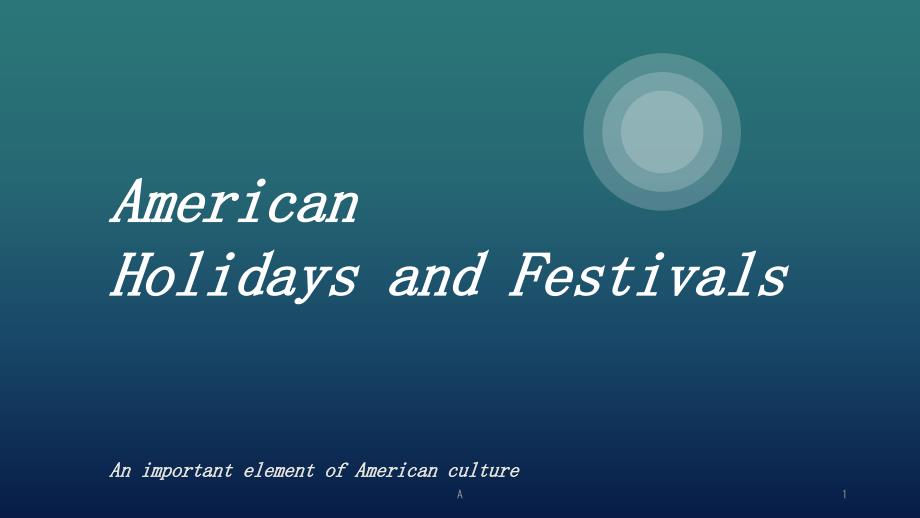 美国节日-American-Holidays-and-Festivals英文版课件_第1页