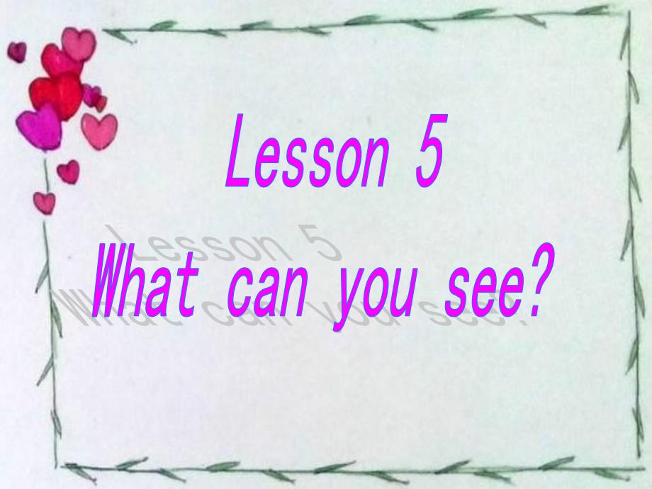 科普版小学英语四年级上册优质ppt课件-Lesson-5-What-can-you-see_第1页