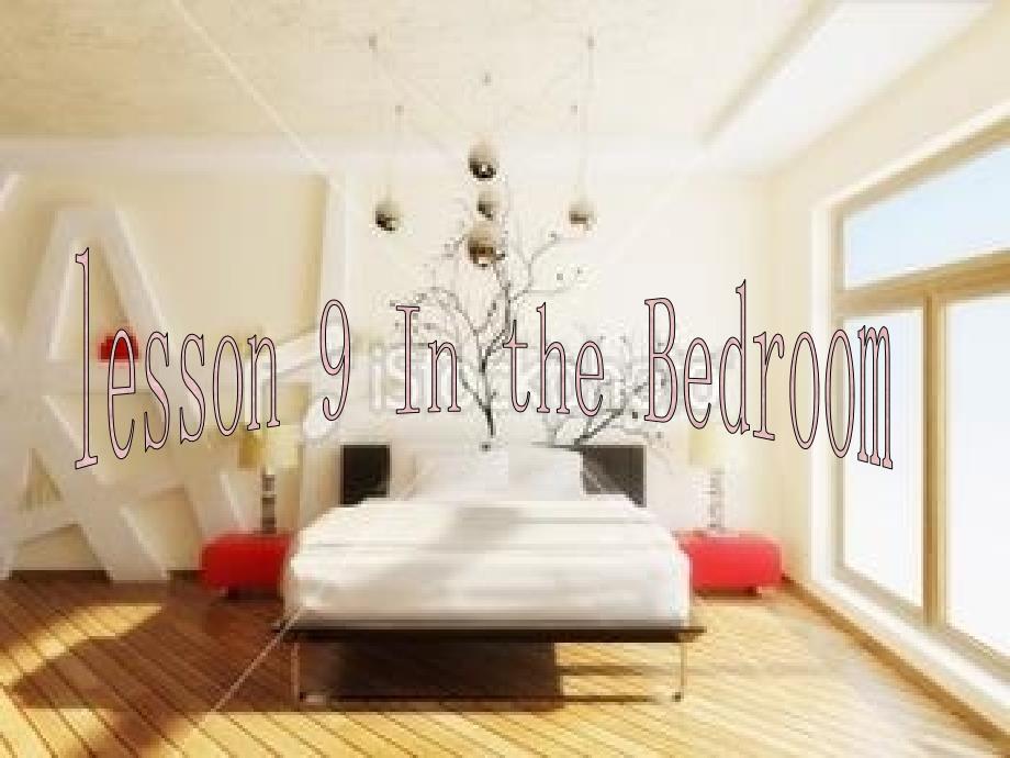 冀教版英语四年级上册《Lesson9IntheBedroom》课件_第1页