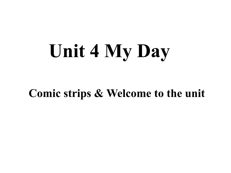 7AUnit4Comicstrips~Welcometotheunit课件_第1页