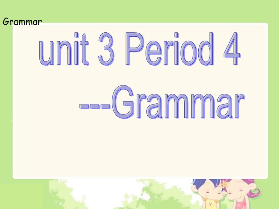 7AUnit3Grammar课件_第1页