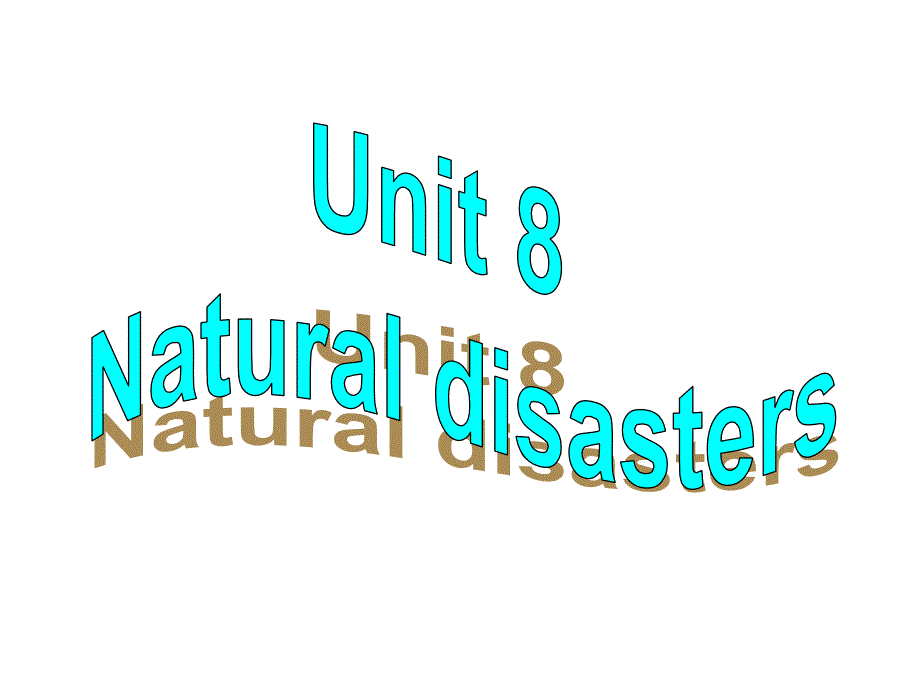 8AUnit8NaturaldisastersTask课件_第1页