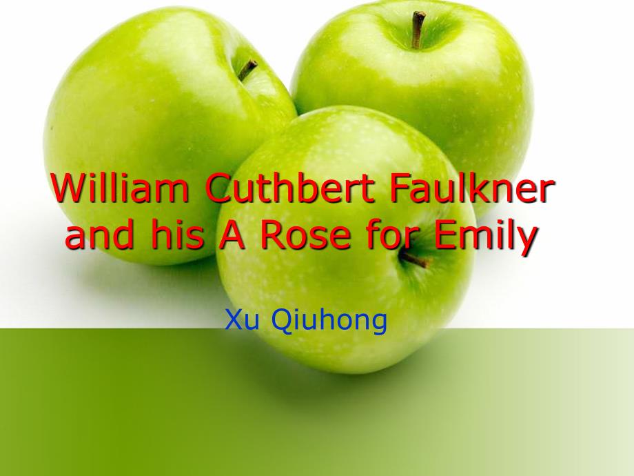 WilliamCuthbertFaulkner课件_第1页