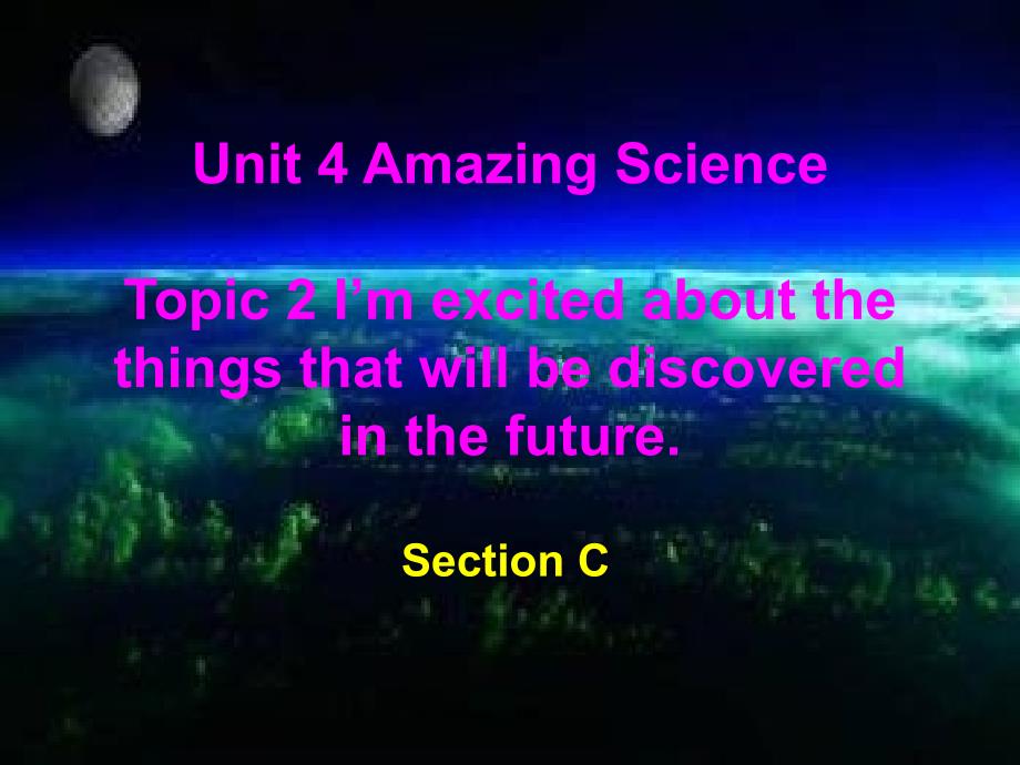 Unit4Topic2SectionC课件_第1页