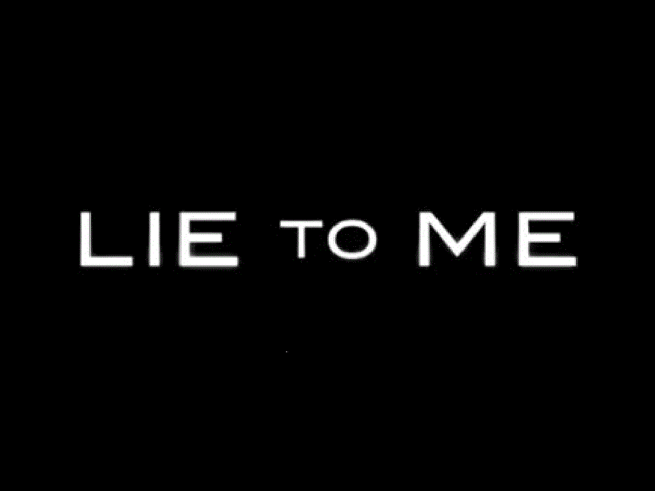 lie-to-me-别对我说谎英语演讲课件_第1页